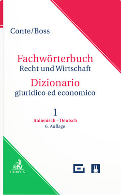 Fachwörterbuch Recht und Wirtschaft Teil 1: Italienisch-Deutsch von Boss,  Hans, Conte,  Giuseppe