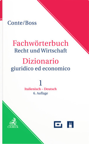 Fachwörterbuch Recht und Wirtschaft Teil 1: Italienisch-Deutsch von Boss,  Hans, Conte,  Giuseppe