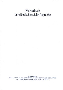 Wörterbuch der tibetischen Schriftsprache 47. Lieferung von Bayerischen Akademie der Wissenschaften, Caumanns,  Volker, Hartmann,  Jens-Uwe, Höllmann,  Thomas O, Maurer,  Petra, Rode,  Samyo, Schneider,  Johannes, Solmsdorf,  Nikolai