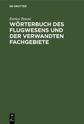 Wörterbuch des Flugwesens und der verwandten Fachgebiete von Pavesi,  Enrico