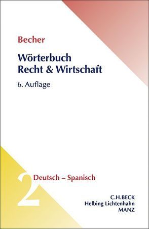 Wörterbuch Recht & Wirtschaft Deutsch – Spanisch von Becher,  Herbert Jaime