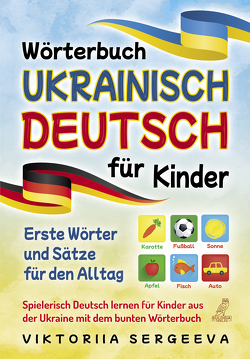 Wörterbuch Ukrainisch Deutsch für Kinder von Sergeeva,  Viktoriia