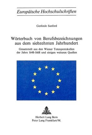 Wörterbuch von Berufsbezeichnungen aus dem siebzehnten Jahrhundert von Sanford,  Gerlinde