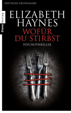 Wofür du stirbst von Haynes,  Elizabeth, Winkler,  Christiane