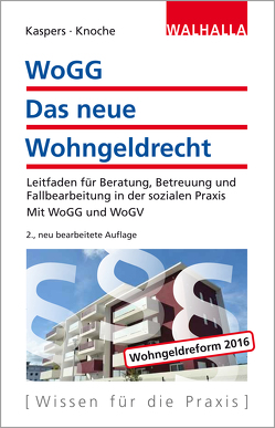 WoGG – Das neue Wohngeldrecht von Kaspers,  Uwe, Knoche,  Thomas