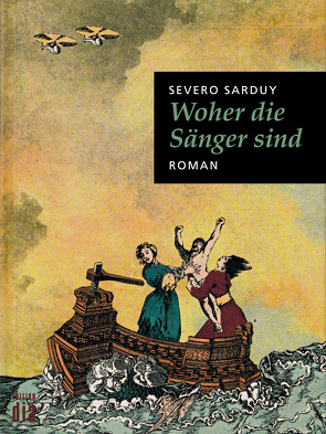 Woher die Sänger sind von Brovot,  Thomas, Echevarría,  Roberto González, Sarduy,  Severo