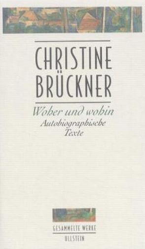 Woher und wohin von Brückner,  Christine