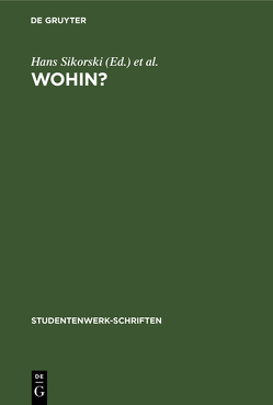 Wohin? von Deutsches Studentenwerk, Sikorski,  Hans