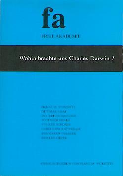 Wohin brachte uns Charles Darwin? von Wuketits,  Franz M.