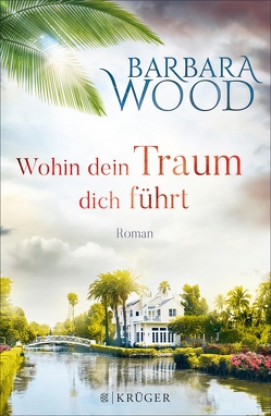 Wohin dein Traum dich führt von Cordes,  Veronika, Wood,  Barbara