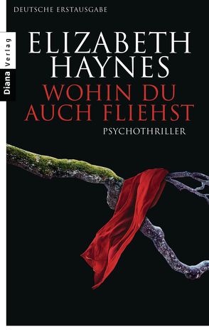 Wohin du auch fliehst von Haynes,  Elizabeth