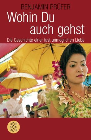 Wohin Du auch gehst von Prüfer,  Benjamin