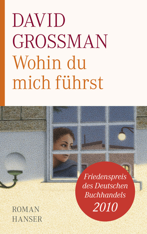 Wohin du mich führst von Grossman,  David, Loos,  Vera, Nir-Bleimling,  Naomi