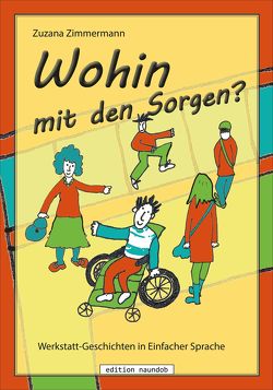 Wohin mit den Sorgen? von Zimmermann,  Zuzana