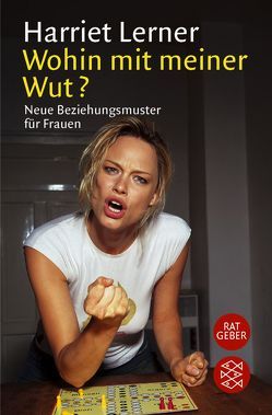 Wohin mit meiner Wut? von Lerner,  Harriet, Rinne,  Olga