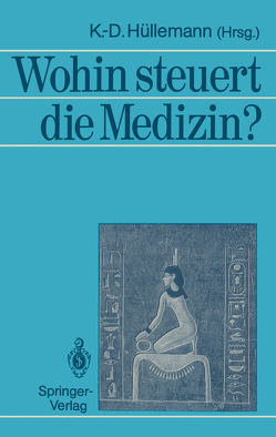 Wohin steuert die Medizin? von Hüllemann,  Klaus-Diethart