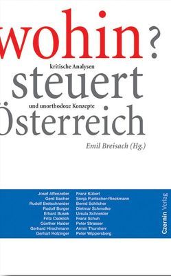 Wohin steuert Österreich von Breisach,  Emil, Rauchenberger,  Johannes