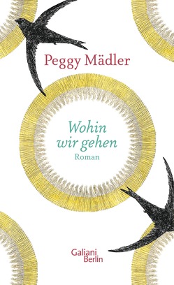 Wohin wir gehen von Mädler,  Peggy