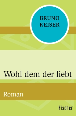 Wohl dem der liebt von Keiser,  Bruno