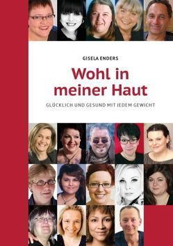 Wohl in meiner Haut von Enders,  Gisela