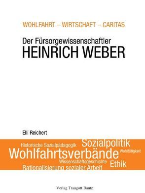 Wohlfahrt – Wirtschaft – Caritas von Reichert,  Elli