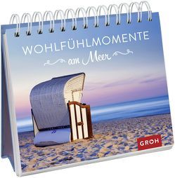 Wohlfühlmomente am Meer von Groh,  Joachim