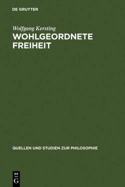 Wohlgeordnete Freiheit von Kersting,  Wolfgang