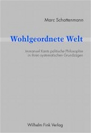 Wohlgeordnete Welt von Marc Schattenmann,  M.A., Schattenmann,  Marc