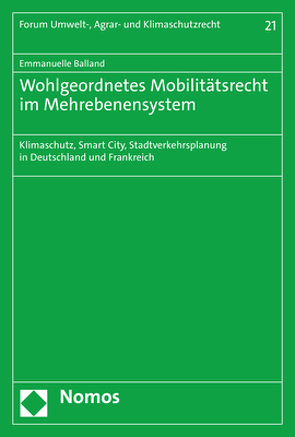 Wohlgeordnetes Mobilitätsrecht im Mehrebenensystem von Balland,  Emmanuelle