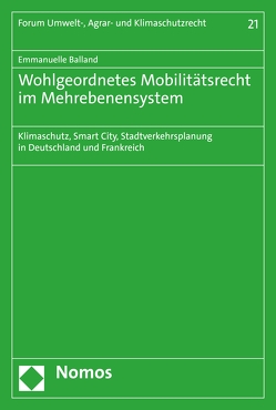 Wohlgeordnetes Mobilitätsrecht im Mehrebenensystem von Balland,  Emmanuelle