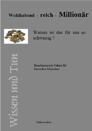 Wohlhabend – reich – Millionär von Dubrowskie,  R.