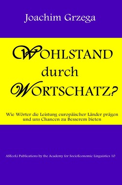 Wohlstand durch Wortschatz? von Grzega,  Joachim