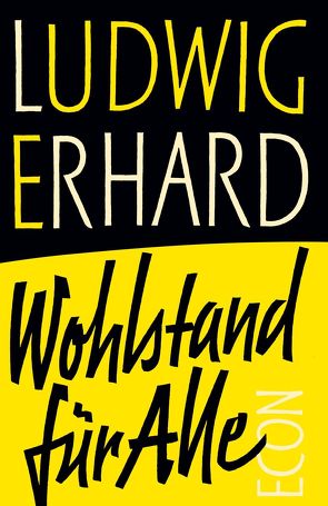 Wohlstand für alle von Erhard,  Ludwig, Feld,  Lars