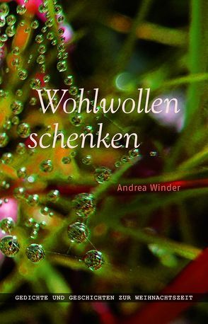 Wohlwollen schenken von Winder,  Andrea