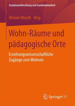 Wohn-Räume und pädagogische Orte von Meuth,  Miriam