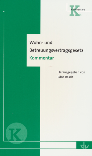 Wohn- und Betreuungsvertragsgesetz von Rasch,  Edna