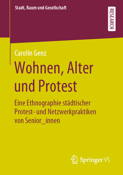 Wohnen, Alter und Protest von Genz,  Carolin