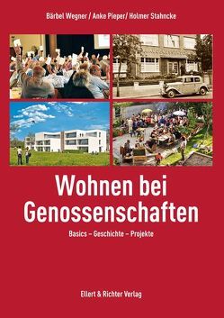 Wohnen bei Genossenschaften von Pieper,  Anke, Stahncke,  Holmer, Wegner,  Bärbel