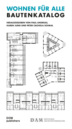 Wohnen für Alle von Andreas,  Paul, Jung,  Karen, Schmal,  Peter Cachola