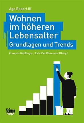 Wohnen im höheren Lebensalter von Age Stiftung, Hoepflinger,  François, Van Wezemael,  Joris