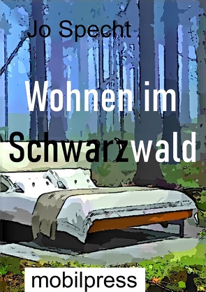 Wohnen im Schwarzwald von Specht,  Jo