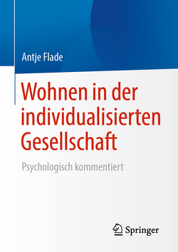 Wohnen in der individualisierten Gesellschaft von Flade,  Antje