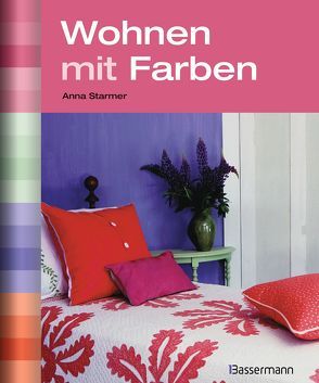 Wohnen mit Farben von Starmer,  Anna