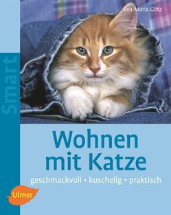 Wohnen mit Katze von Götz,  Eva-Maria