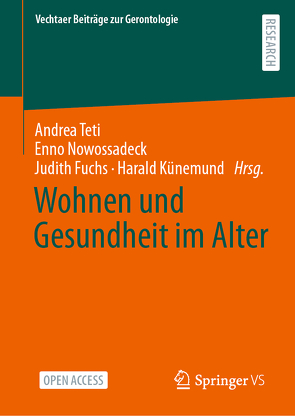 Wohnen und Gesundheit im Alter von Fuchs,  Judith, Kuenemund,  Harald, Nowossadeck,  Enno, Teti,  Andrea