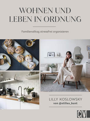 Wohnen und Leben in Ordnung von Koslowsky,  Lilly