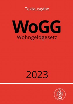 Wohngeldgesetz – WoGG 2023 von Studier,  Ronny