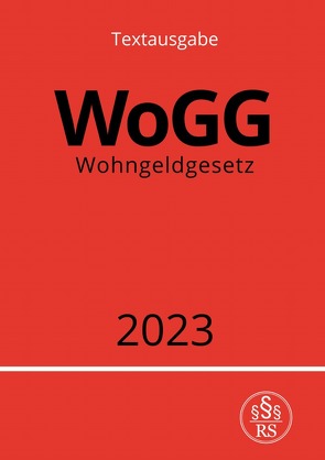 Wohngeldgesetz – WoGG 2023 von Studier,  Ronny