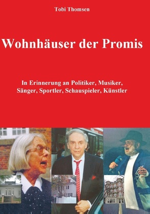 Wohnhäuser der Promis von Thomsen,  Tobi