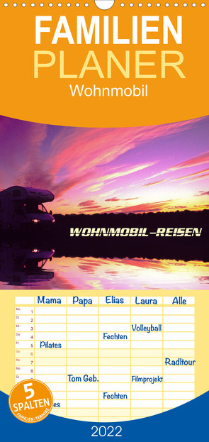 Familienplaner Wohnmobil-Reisen (Wandkalender 2022 , 21 cm x 45 cm, hoch) von u. Elisabeth Pauli,  Arthur